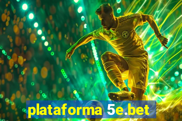 plataforma 5e.bet